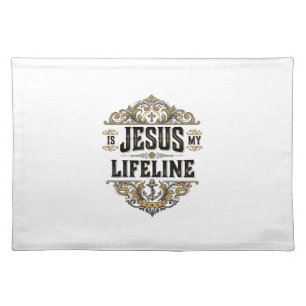 Jesus Is My Lifeline Vintage Christian Shirt Desig Cloth Placemat