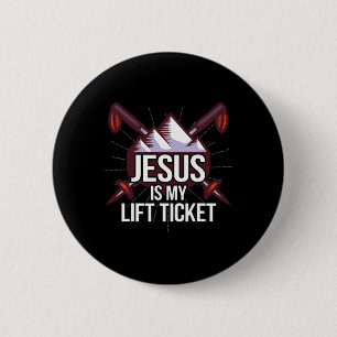 Jesus Is My Lift Ticket Ski Church Skiing Christia Button