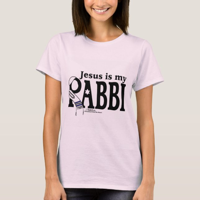 Jesus is my RABBI T-Shirt (Front)