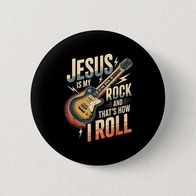 Jesus Is My Rock And That Is How I Roll Christian  Button (Front)