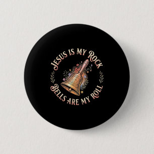 Jesus Is My Rock Bells Are My Roll Funny Handbell Button