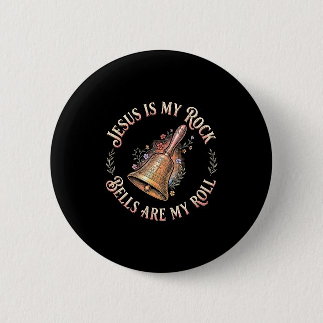 Jesus Is My Rock Bells Are My Roll Funny Handbell  Button (Front)