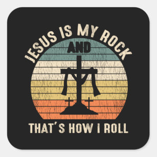 Jesus Is My Rock Jesus Lover Cross Christian Faith Square Sticker