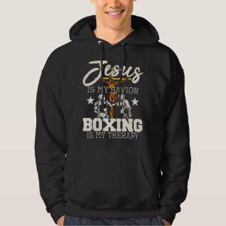 Jesus Is My Savior Boxing Is my Therapy - Gym Boxe Hoodie