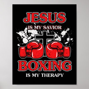 Jesus Is My Savior Boxing Is My Therapy Poster