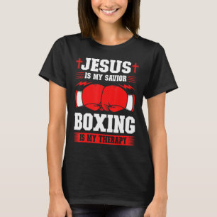 Jesus Is My Savior Boxing Is My Therapy T-Shirt