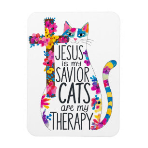 Jesus Is My Savior Cats Are My Therapy Funny Magnet