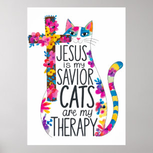 Jesus Is My Savior Cats Are My Therapy Funny Poster