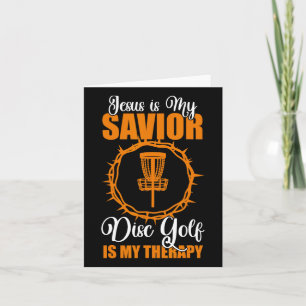 Jesus Is My Savior Disc Golf Therapy Disc Golf Des Card