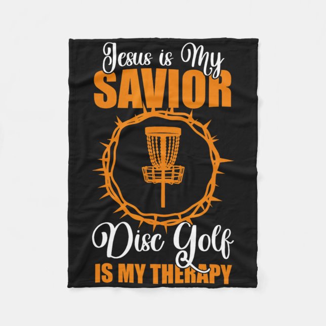 Jesus Is My Savior Disc Golf Therapy Disc Golf Des Fleece Blanket (Front)