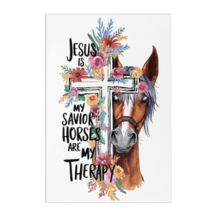 Jesus Is My Savior Horses Are My Therapy Funny   Acrylic Print