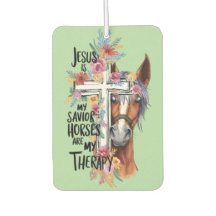 Jesus Is My Savior Horses Are My Therapy Funny