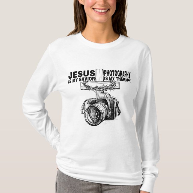 Jesus Is My Savior Photography Is My Therapy T-Shirt (Front)