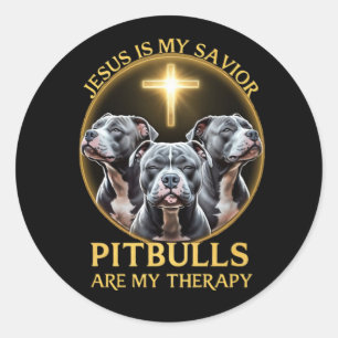 Jesus Is My Savior Pitbulls Are My Therapy Funny Classic Round Sticker