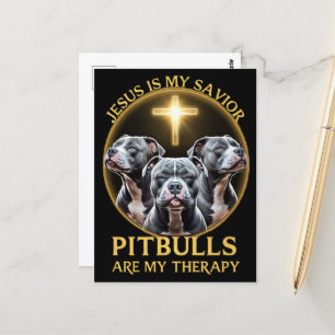 Jesus Is My Savior Pitbulls Are My Therapy Funny Postcard
