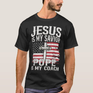Jesus Is My Savior Pope Is My Coach Vintage Cross T-Shirt
