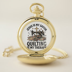 Jesus Is My Savior Quilting Is My Therapy Pocket Watch