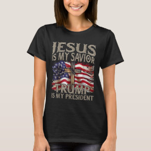 Jesus Is My Savior Trump Is My President 2024 T-Shirt