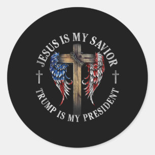 Jesus Is My Savior Trump Is My President 2024 Usa  Classic Round Sticker