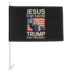 Jesus Is My Savior Trump Is My President 47 USA Car Flag