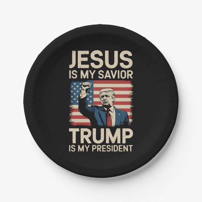 Jesus Is My Savior Trump Is My President 47 USA Paper Plates (Front)