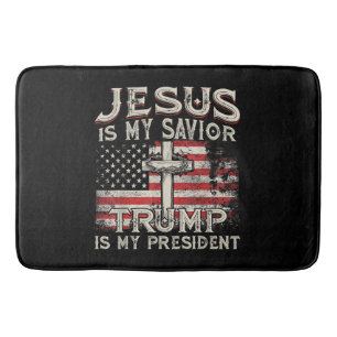 Jesus Is My Savior Trump Is My President American Bath Mat