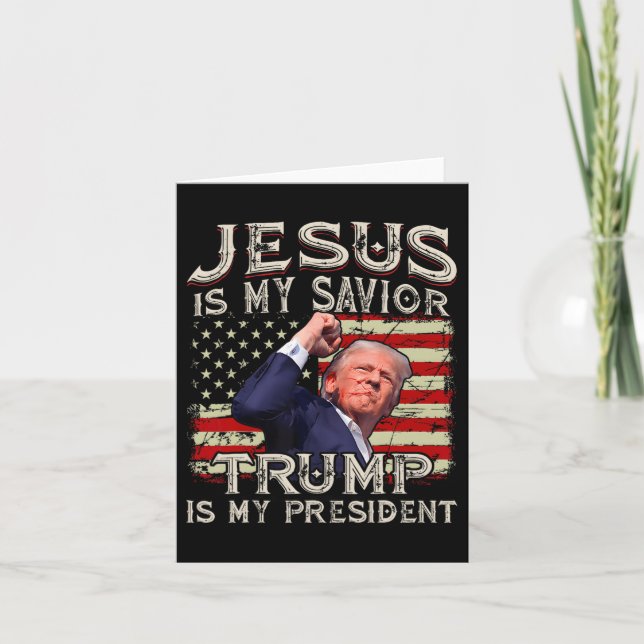 Jesus Is My Savior Trump Is My President American  Card (Front)