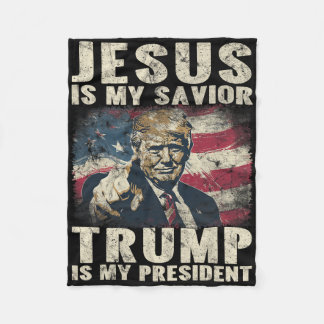 Jesus Is My Savior Trump Is My President American Fleece Blanket