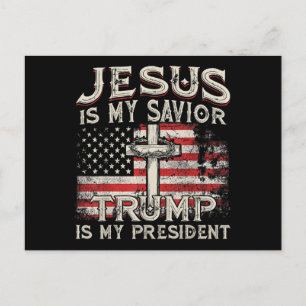 Jesus Is My Savior Trump Is My President American  Holiday Postcard