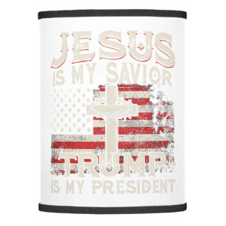 Jesus Is My Savior Trump Is My President American Lamp Shade