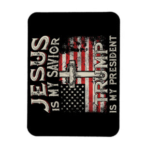 Jesus Is My Savior Trump Is My President American  Magnet