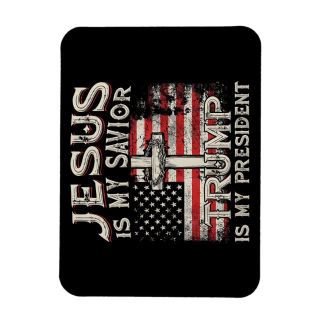 Jesus Is My Savior Trump Is My President American  Magnet (Vertical)