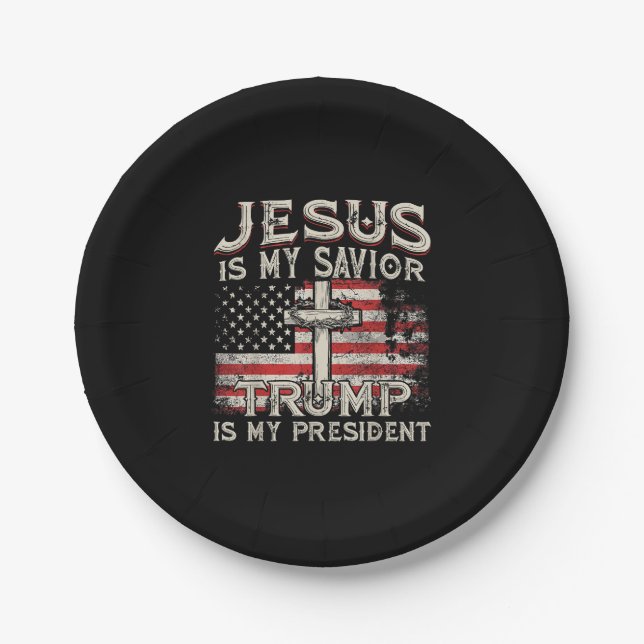Jesus Is My Savior Trump Is My President American  Paper Plates (Front)