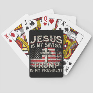 Jesus Is My Savior Trump Is My President American Poker Cards