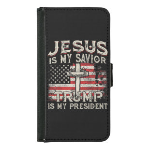 Jesus Is My Savior Trump Is My President American Samsung Galaxy S5 Wallet Case