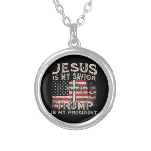 Jesus Is My Savior Trump Is My President American  Silver Plated Necklace