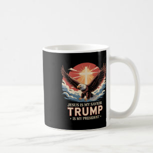 Jesus Is My Savior Trump Is My President Biblical  Coffee Mug