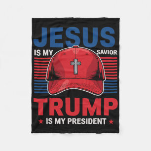 Jesus Is My Savior Trump Is My President Christian Fleece Blanket
