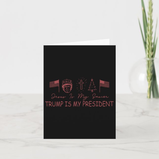 Jesus Is My Savior Trump Is My President Christmas Card (Front)