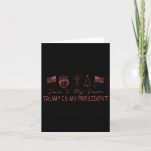Jesus Is My Savior Trump Is My President Christmas Card