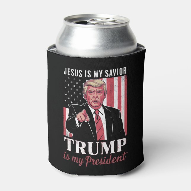 Jesus Is My Savior Trump Is My President Election Can Cooler (Can Front)