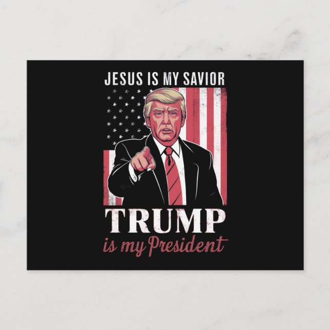 Jesus Is My Savior Trump Is My President Election Postcard (Front)