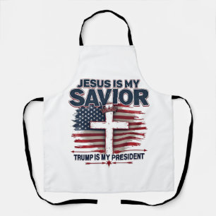 Jesus is My Savior Trump is My President Funny Apron