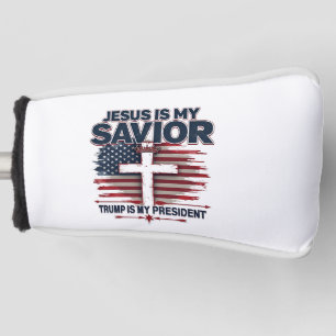 Jesus is My Savior Trump is My President Funny Golf Head Cover