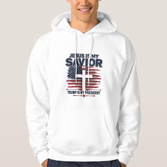 Jesus is My Savior Trump is My President Funny  Hoodie (Front)