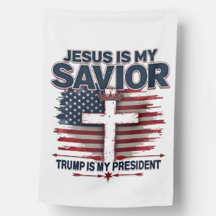Jesus is My Savior Trump is My President Funny  House Flag