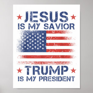 Jesus Is My Savior Trump Is My President Retro Us  Poster