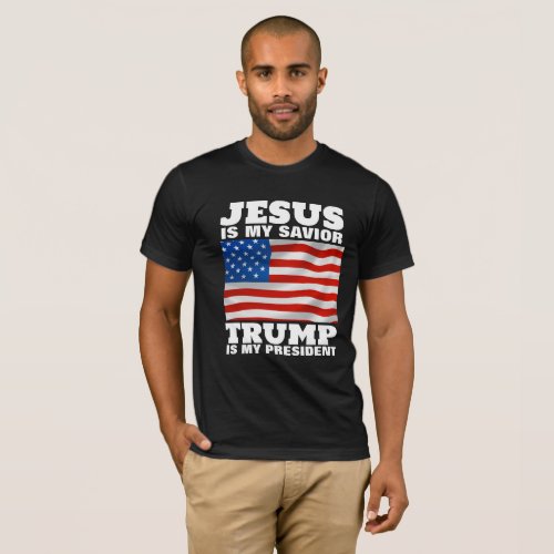 JESUS IS MY SAVIOR TRUMP IS MY PRESIDENT  T_Shirt
