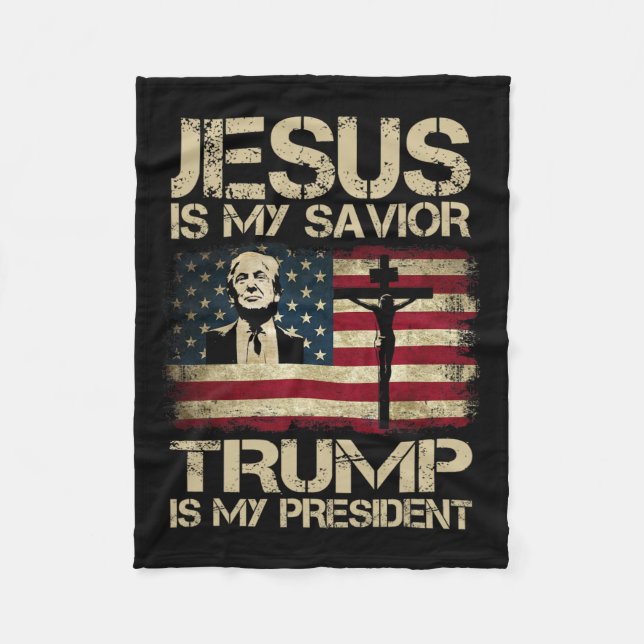 Jesus Is My Savior Trump Is My President Trump 202 Fleece Blanket (Front)