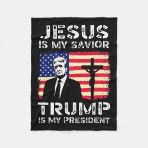 Jesus Is My Savior Trump Is My President Trump 202 Fleece Blanket